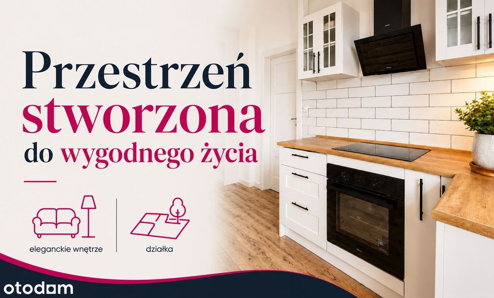 Przestrzeń stworzona do wygodnego życia.