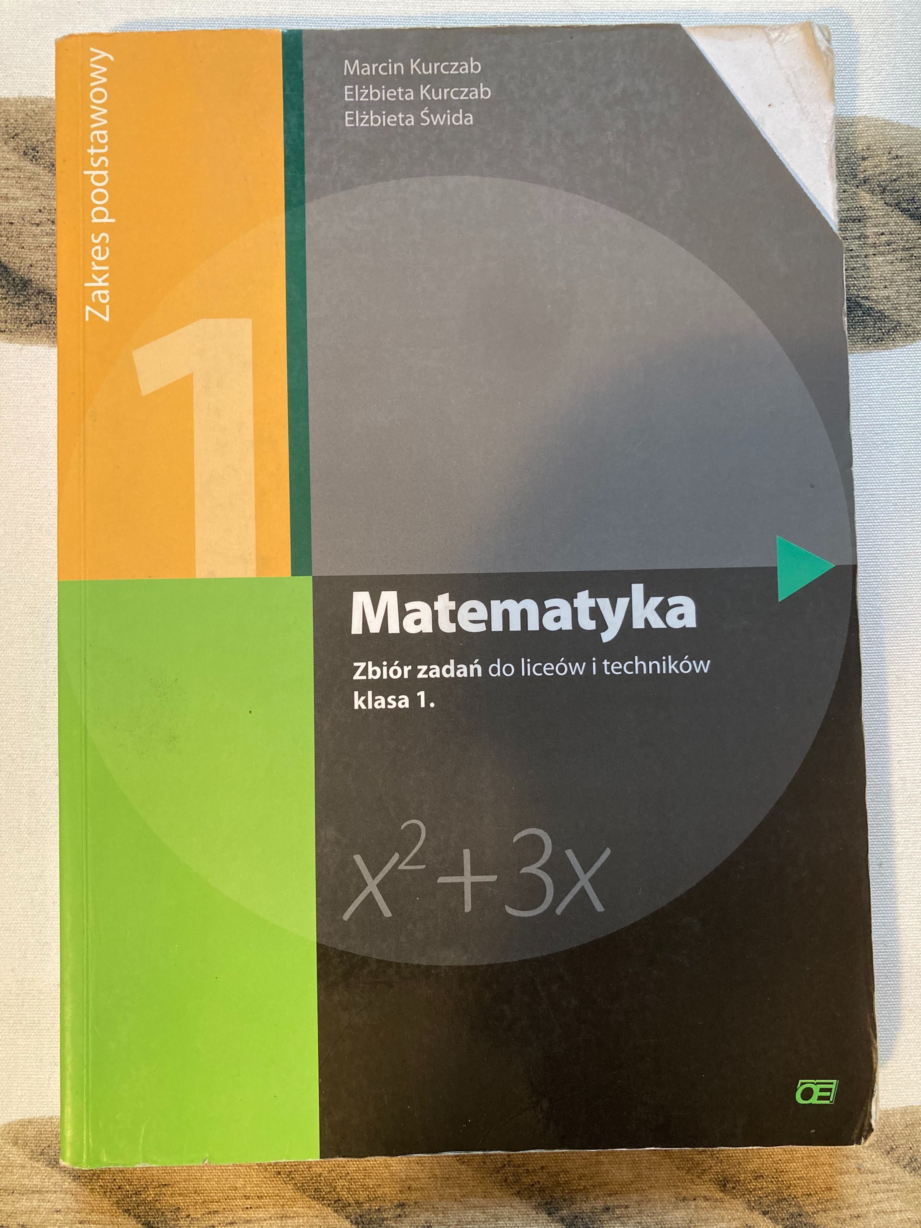 I reckon Thirty Auckland Matematyka zbiór zadań do liceów i techników klasa 1 Marcin Kurczab  Sosnowiec • OLX.pl