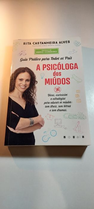 A Psicóloga dos Miúdos - Rita Castanheira Alves (1ª edição. 2015)