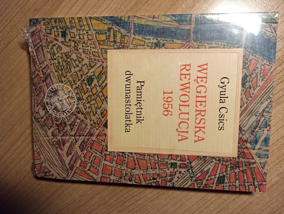 Gyula Csics Węgierska Rewolucja 1956. Pamiętnik dwunastolatka