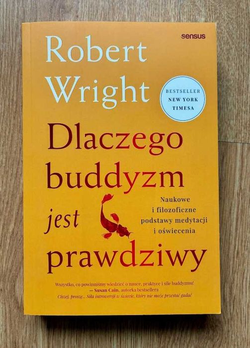 Dlaczego buddyzm jest prawdziwy - Robert Wright