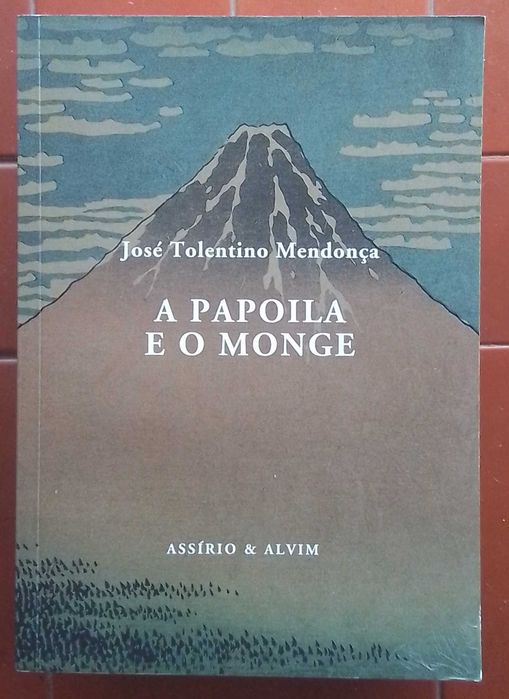 "A Papoila e o Monge", de José Tolentino Mendonça (1ª edição)