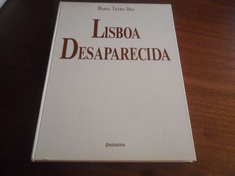 "Lisboa Desaparecida" de Marina Tavares Dias - 8ª Edição de 1995