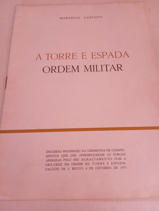 Marcello Caetano - A Torre e Espada Ordem Militar