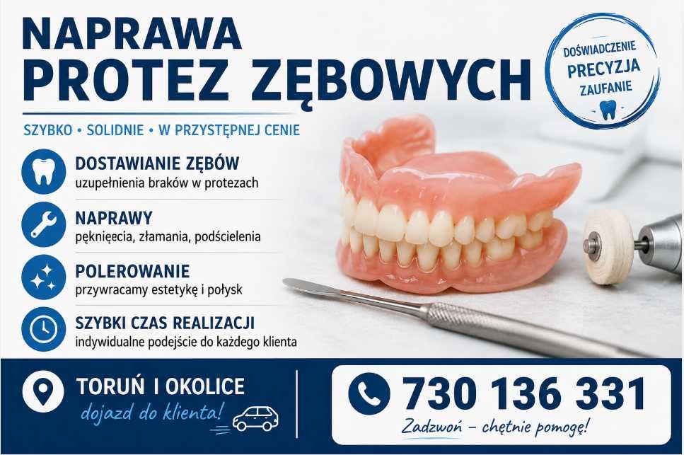 Naprawa Protez Zębowych | Dostawianie Zębów | POLEROWANIE , PRZYWRACANIE ESTETYCZNEGO WYGLĄDUToruń
