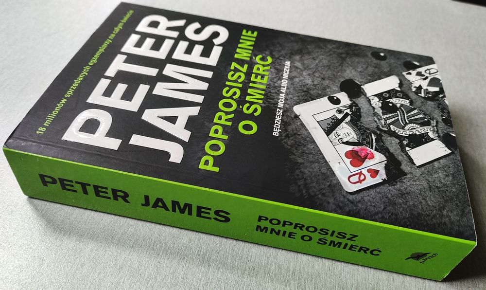 Poprosisz mnie o śmierć- Peter James