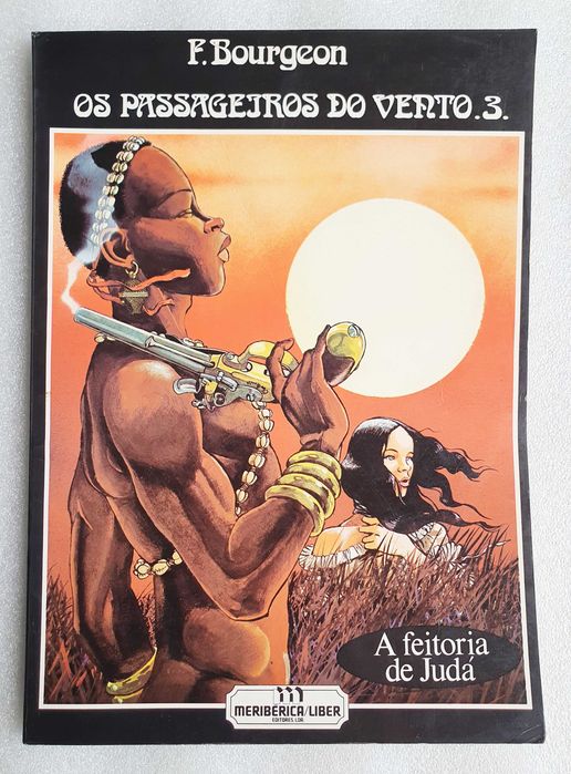 Álbum BD ~ "Os Passageiros do Vento 3" ~ Meribérica ~ 1981