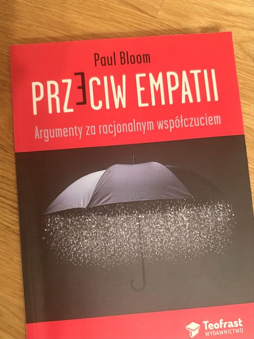 Przeciw empatii – Paul Bloom