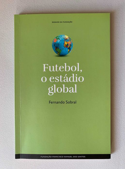 Futebol, o Estádio Global, de Fernando Sobral