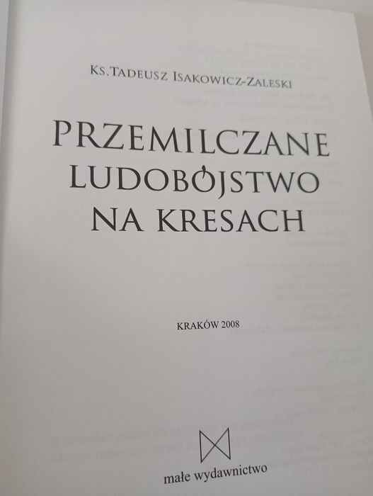 Przemilczane ludobójstwo na Kresach - Isakowicz-Zaleski