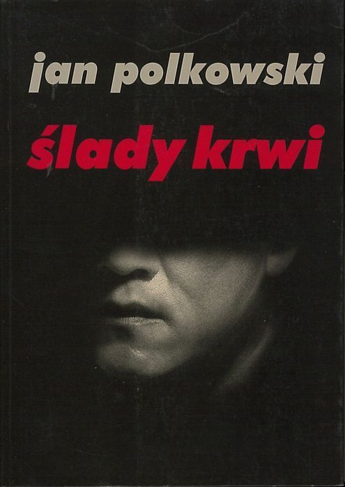Ślady krwi, Jan Polkowski
