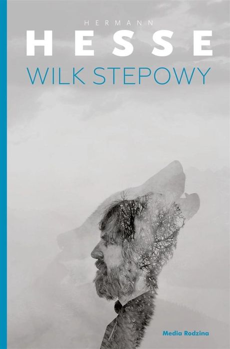 Wilk stepowy Media Rodzina Hermann Hesse, Gabriela Mycielska Rok