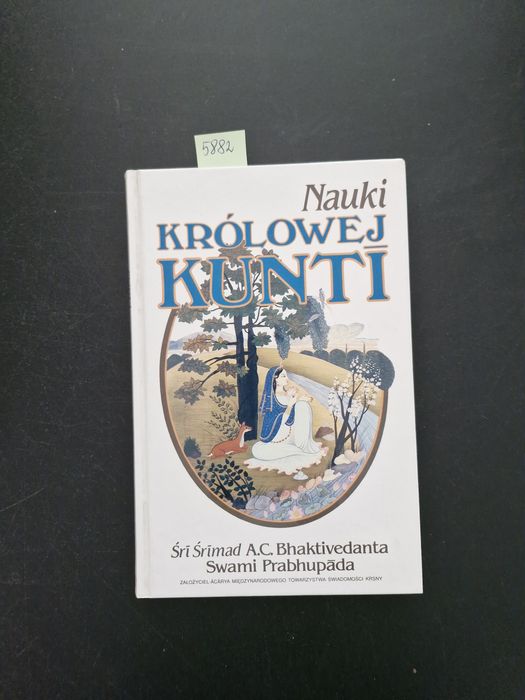 5882. "Nauki królowej Kunti" Śri Śrimad