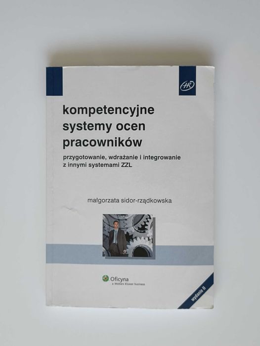 Kompetencyjne systemy ocen pracowników Małgorzata Sidor-Rządkowska