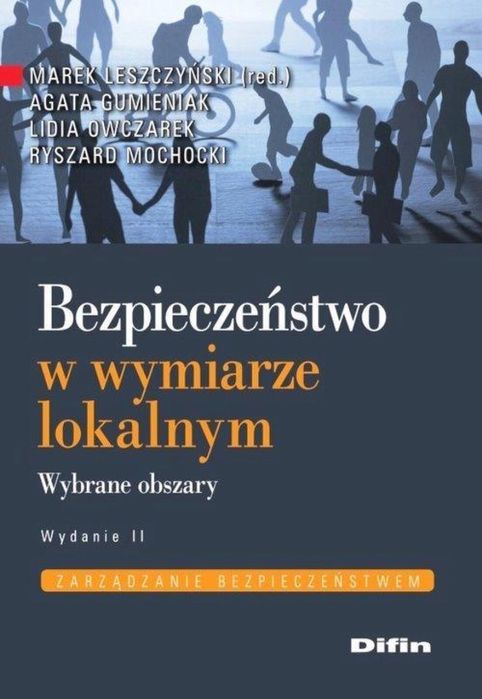 Bezpieczeństwo w wymiarze lokalnym w.2016 Difin Agata Gumieniak, Lidia