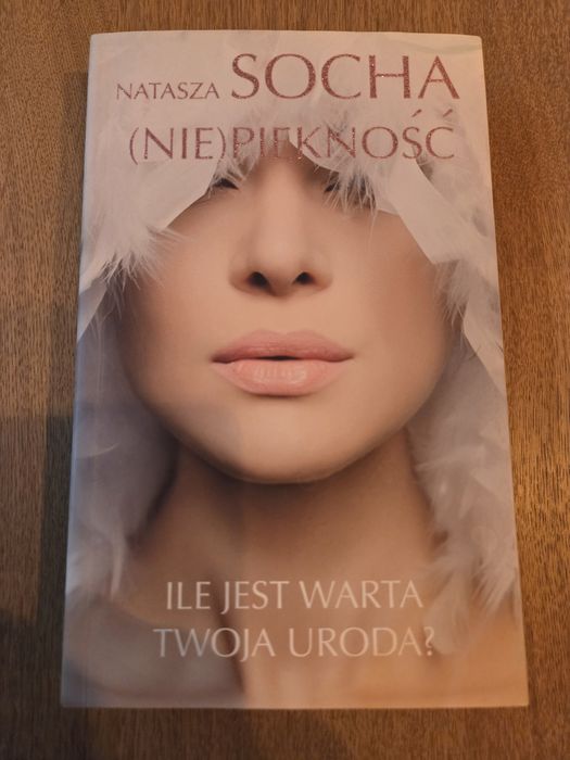 (Nie)piękność Natasza Socha