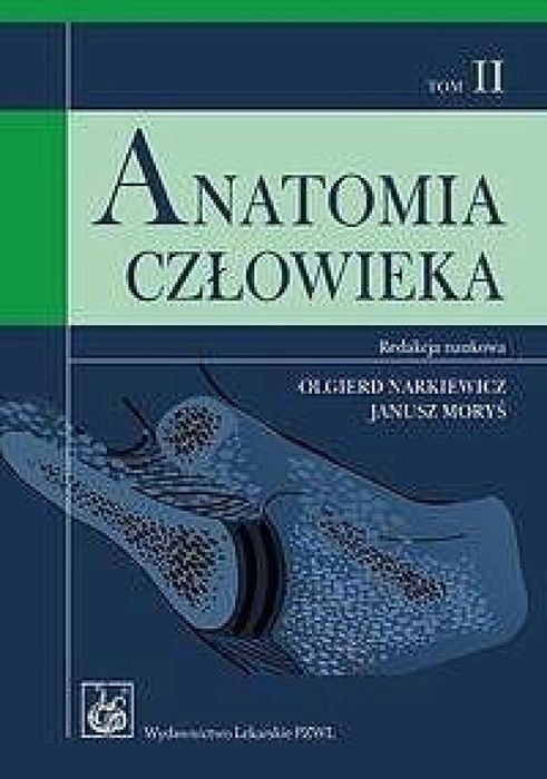 Anatomia człowieka T.2 Podręcznik dla studentów PZWL Rok wydania: