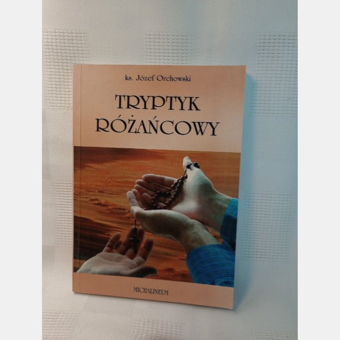 Tryptyk różańcowy. Ks. Józef Orchowski