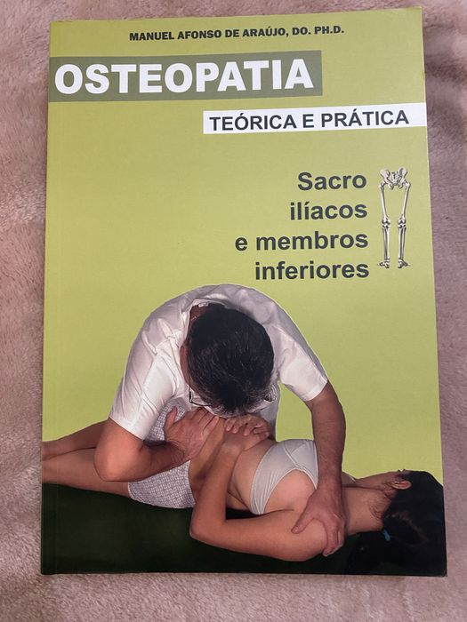 Osteopatia - teoria e prática -  Manuel Afonso de Araújo
