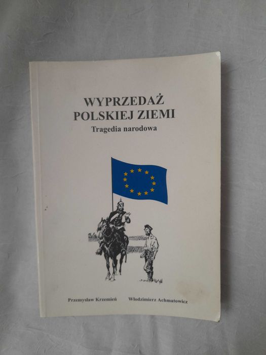 Wyprzedaż polskiej ziemii Krzemień Achmatowicz