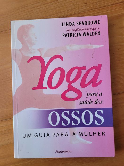 Linda Sparrowe - Yoga para a saúde dos ossos