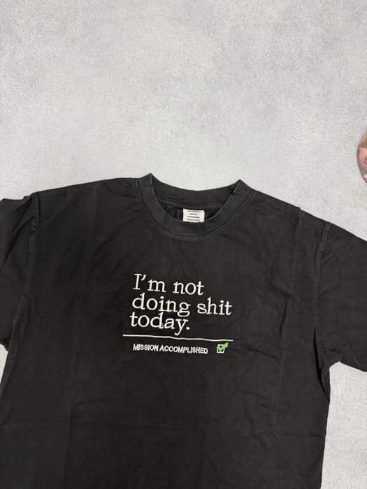 футболка Vetements Im not doing shit today S M L