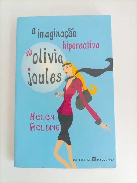A Imaginação Hiperactiva de Olivia Joules - Helen Fielding