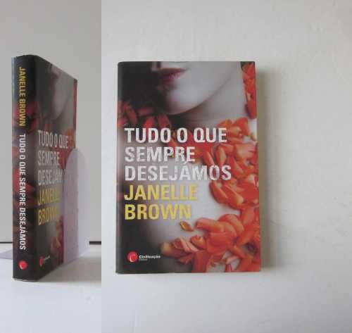 Janelle Brown - TUDO O QUE SEMPRE DESEJÁMOS
