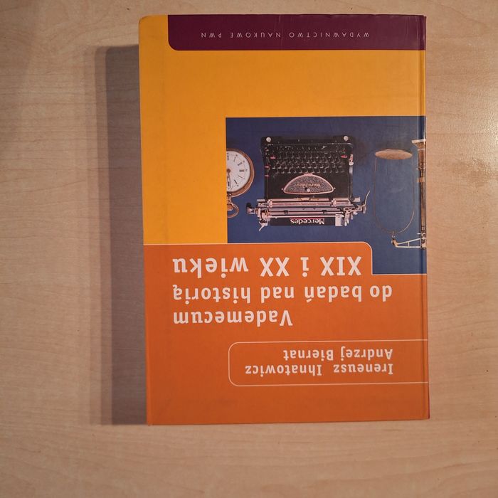 Ireneusz Ihnatowicz Andrzej Biernat Vademecum do badań nad historią