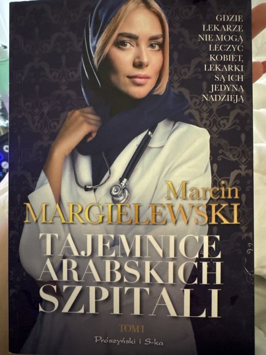 Marcin Margielewski Tajemnice arabskich szpitali