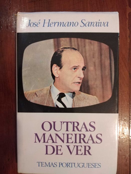 José Hermano Saraiva - Outras maneiras de ver