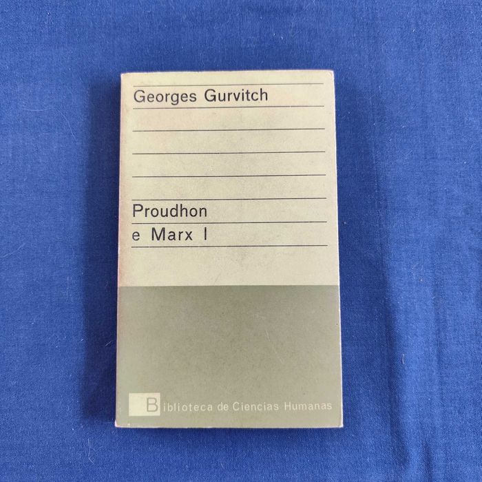 Georges Gurvitch - Proudhon e Marx