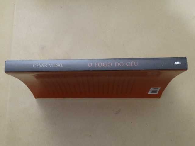 O Fogo do Céu de César Vidal - 1ª Edição