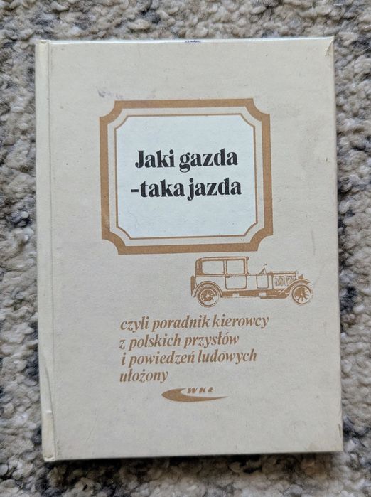 Okazja! 1989 Jaki Gazda- taka jazda. Przysłowia i powiedzenia PRL! WKŁ