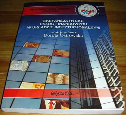 Ekspansja rynku usług finansowych Ostrowska  Nowa 2009