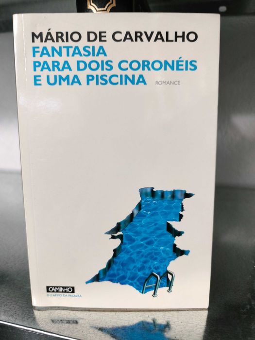 Fantasia para Dois Coronéis e uma Piscina — Mário de Carvalho
