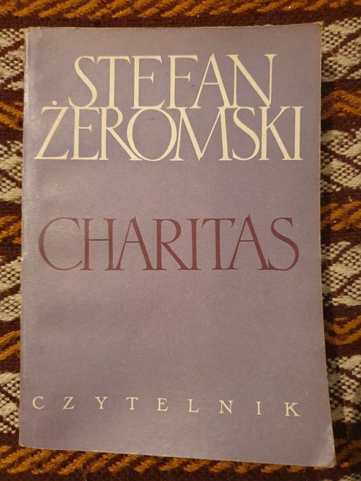 Charitas - Stefan Żeromski
