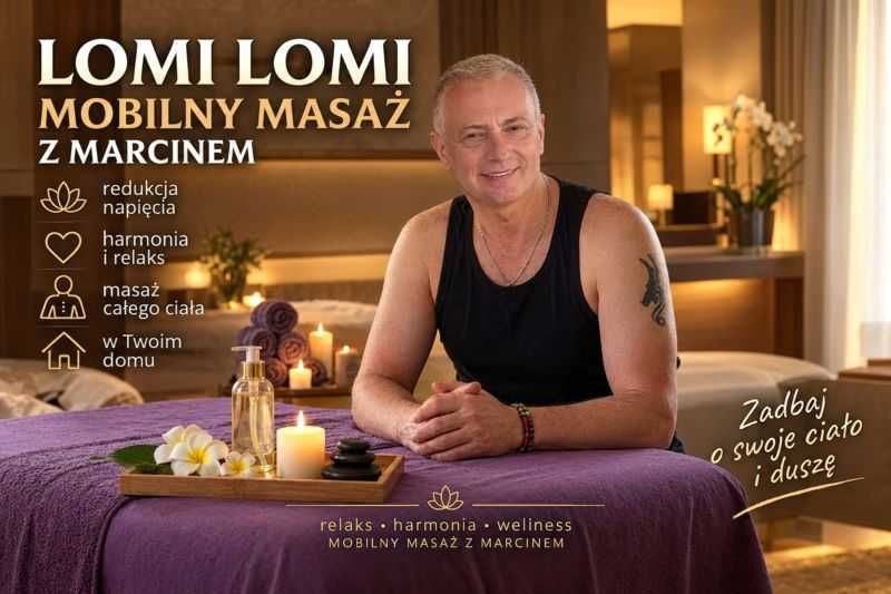 Lomi Lomi Nui & Intuicyjny - Mobilny Masaż z Marcinem *do 55km od Redy