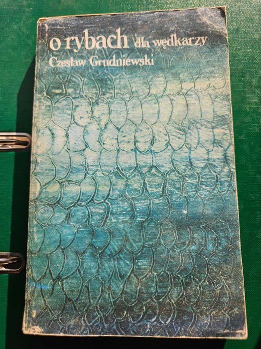 O rybach dla wędkarzy Czesław Grudniewski.