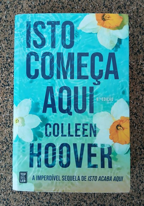 Livro - Isto Começa Aqui (Colleen Hoover)