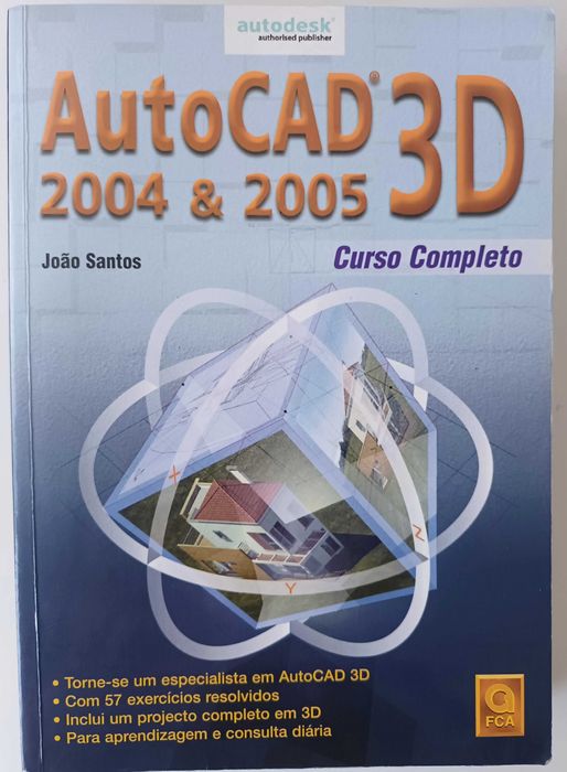 AUTOCAD 2004 & 2005  3D - CURSO COMPLETO- de: João Santos, 425Pág.