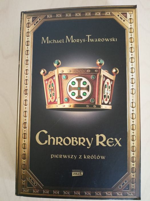 Michael Morys-Twarowski, Chrobry Rex