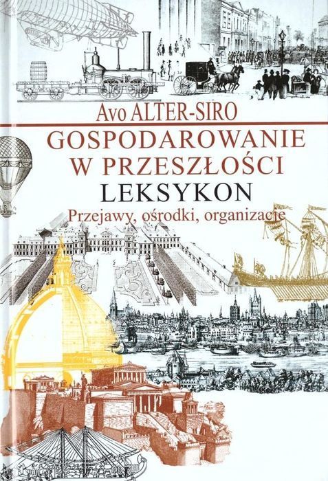 Gospodarowanie W Przeszłości  Avo Alter-Siro