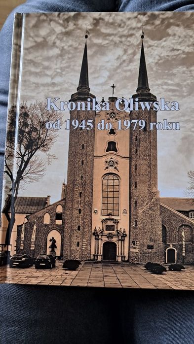 Kronika Oliwska od 1945 do 1979 Zygmunt Iwicki