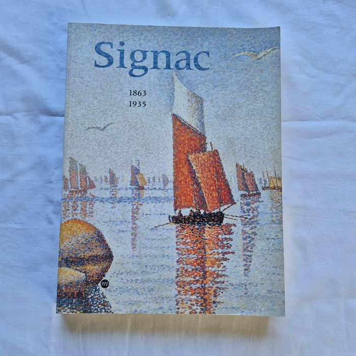 Signac 1863_1935 katalog wystawy 2001r j.francuski puentylizm