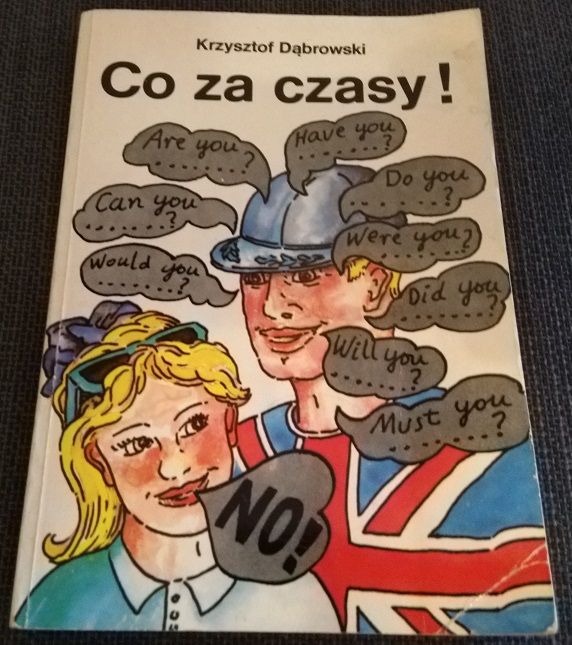 Co za czasy ! Angielski