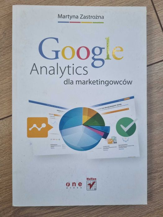 Google Analytics dla marketingowców Martyna Zastrożna