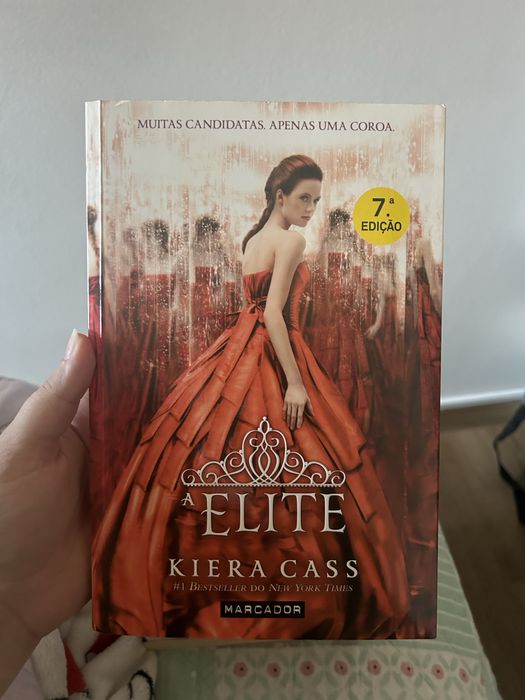Kiera Cass: A Seleção - A Elite - A Escolha