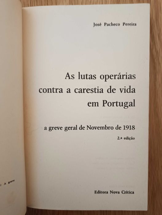 José Pacheco Pereira - As Lutas Operárias contra a carestia de vida em Portugal (2ªEd.)