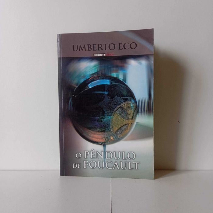 O Pêndulo De Foucault - Umberto Eco
